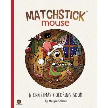 Matchstick Mouse: A Christmas Coloring Book