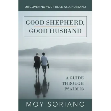 Good Shepherd, Good Husband: Discovering Your Role as a Husband