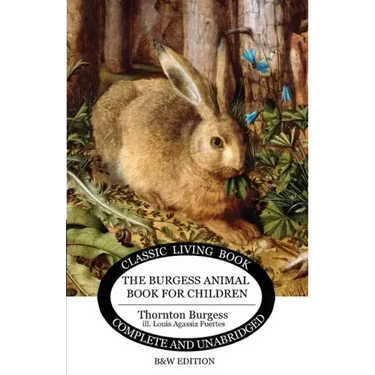 The Burgess Animal Book for Children (B&W edition)