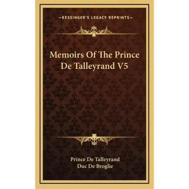 Memoirs of the Prince de Talleyrand V5