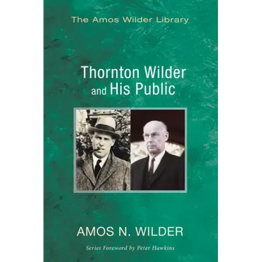 Thornton Wilder and His Public