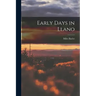 Early Days in Llano