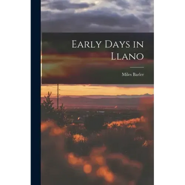 Early Days in Llano