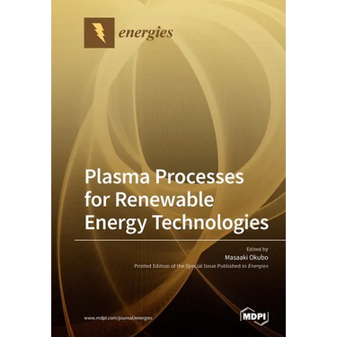 Plasma Processes for Renewable Energy Technologies