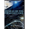 Design Of The Dragon Code