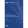 Recent Advances in Electromagnetic Devices
