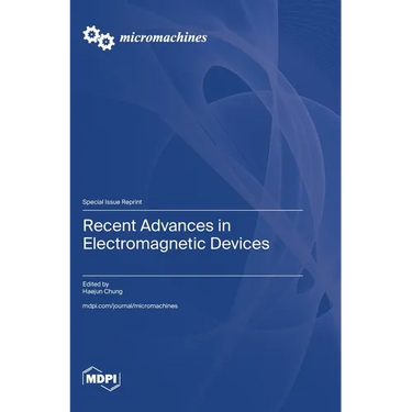 Recent Advances in Electromagnetic Devices