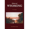 History of Wyoming (Second Edition)