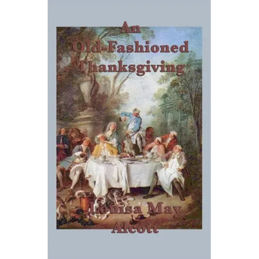 An Old-Fashioned Thanksgiving