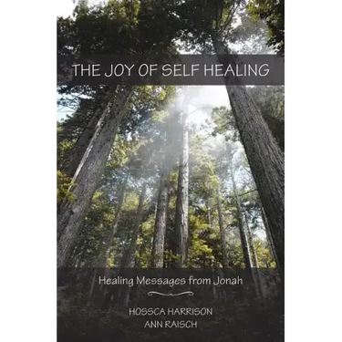 The Joy of Self Healing: Healing Messages from Jonah