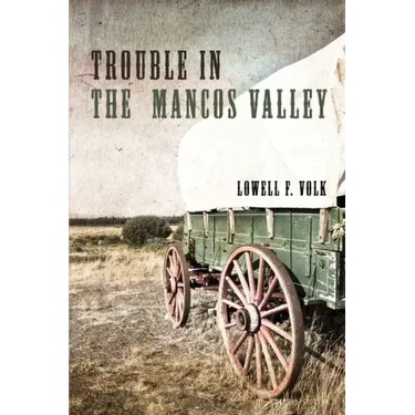 Trouble in the Mancos Valley