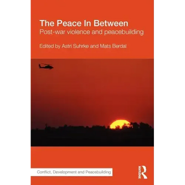 The Peace in Between: Post-War Violence and Peacebuilding