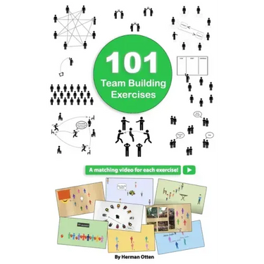 101 Team Building Exercises: To Improve Cooperation and Communication