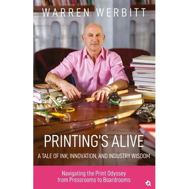 Printing's Alive- A Tale of Ink, Innovation, and Industry Wisdom