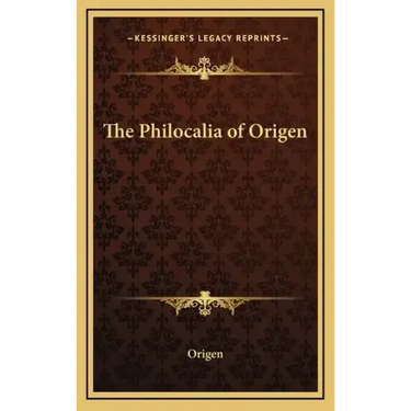 The Philocalia of Origen