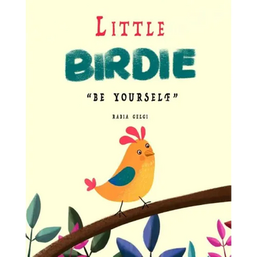 Little Birdie: be yourself