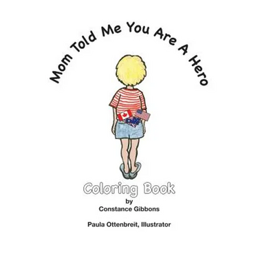 Mom Told Me You Are A Hero: A Coloring Book