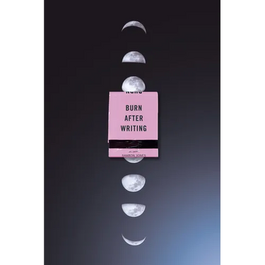 Burn After Writing (Moon Phases)