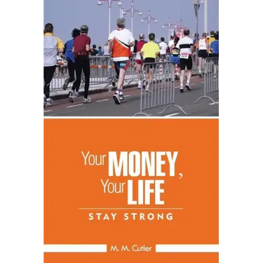 Your Money, Your Life: Stay Strong