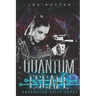 Quantum Escape: A Near-Future CyberPunk Thriller