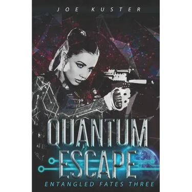 Quantum Escape: A Near-Future CyberPunk Thriller