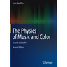 The Physics of Music and Color: Sound and Light