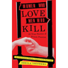 Women Who Love Men Who Kill