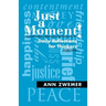 Just a Moment!: Daily Reflections for Thinkers