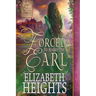 Forced to Marry the Earl: A Medieval Historical Romance