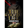 The Good Life Part 2: The Re-Up