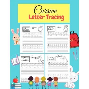Cursive Letter Tracing: Learn Cursive Alphabet Letters.Cursive writing practice book for kids Handwriting workbook for beginners.