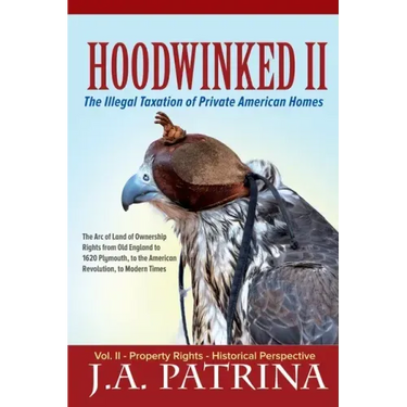 Hoodwinked II: Property Rights- Historical Perspective