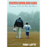 Fourth Down and Long: Everything Is Possible When You Believe