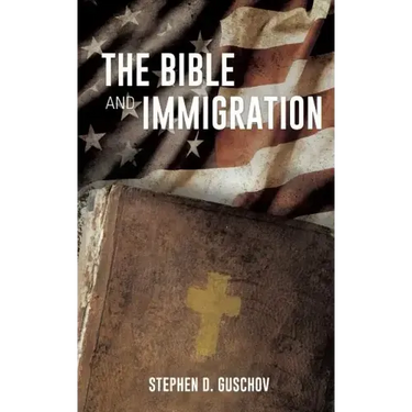 The Bible And Immigration