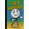 Ego To Earthschool