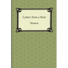 Letters from a Stoic (The Epistles of Seneca)