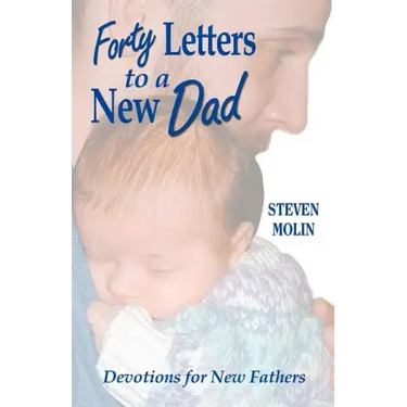 40 Letters to a New Dad