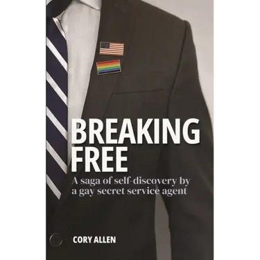 Breaking Free: A saga of self-discovery by a gay Secret Service agent
