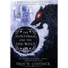 The Huntsman and the She-Wolf