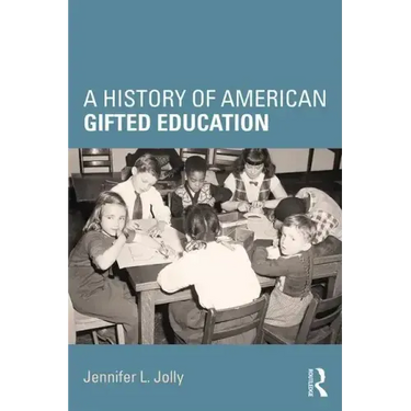 A History of American Gifted Education