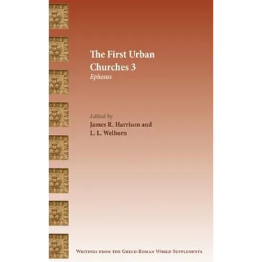 The First Urban Churches 3: Ephesus