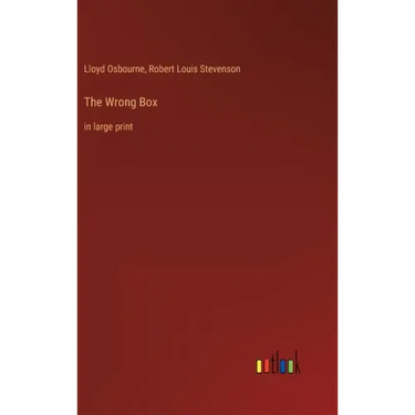 The Wrong Box: in large print