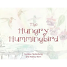 The Hungry Hummingbird