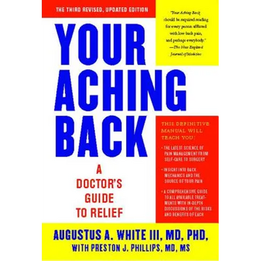 Your Aching Back: A Doctor's Guide to Relief
