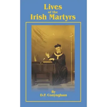 Lives of the Irish Martyrs