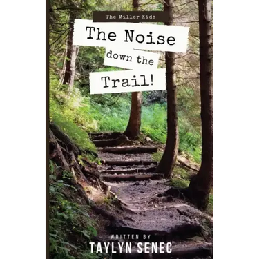 The Noise Down the Trail