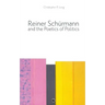 Reiner Schürmann and the Poetics of Politics