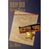 Billy Old, Arizona Ranger: A Historical Novel Based on a True Story