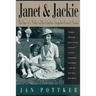 Janet and Jackie: The Story of a Mother and Her Daughter, Jacqueline Kennedy Onassis
