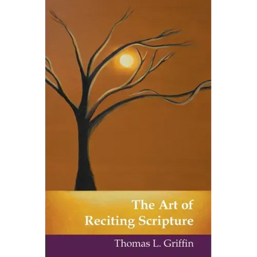The Art of Reciting Scripture